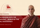 EXCURSIONS INTO THE THOUGHT-WORLD OF THE PALI DISCOURSES-BHIKKHU ANALAYO