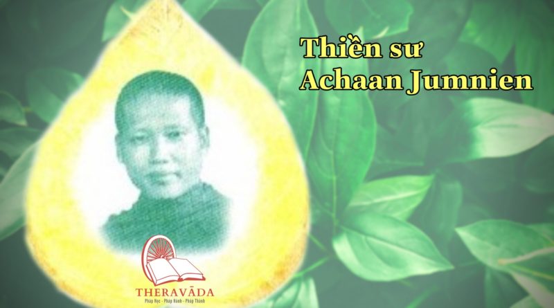 Thiền sư Achaan Jumnien 2