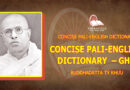 CONCISE PALI-ENGLISH DICTIONARY - GH -