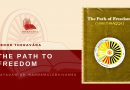 THE PATH TO FREEDOM - SAYADAW DR. NANDAMALABHIVAMSA