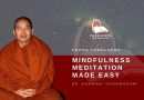 MINDFULNESS MEDITATION MADE EASY - DR. KHAMMAI DHAMMASAMI