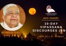 AUDIOS 10-DAY VIPASSANA DISCOURSES (ENG) - S.N. GOENKAJI