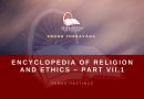 ENCYCLOPEDIA OF RELIGION AND ETHICS - PART VII.1 - JAMES HASTINGS