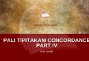 PALI TIPITAKAM CONCORDANCE PART IV - E.M. HARE