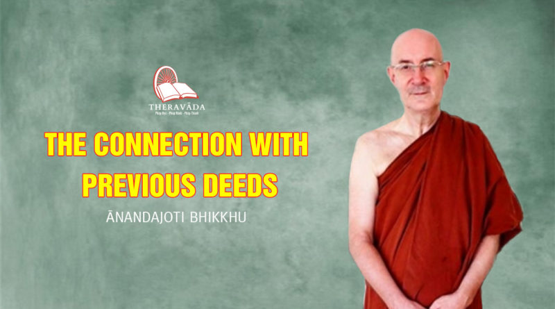 The Connection with Previous Deeds