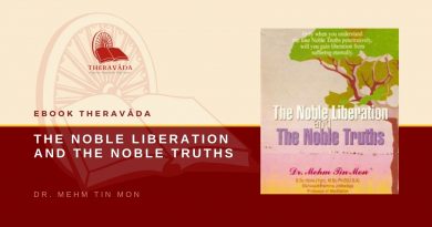 THE NOBLE LIBERATION AND THE NOBLE TRUTHS - DR. MEHM TIN MON