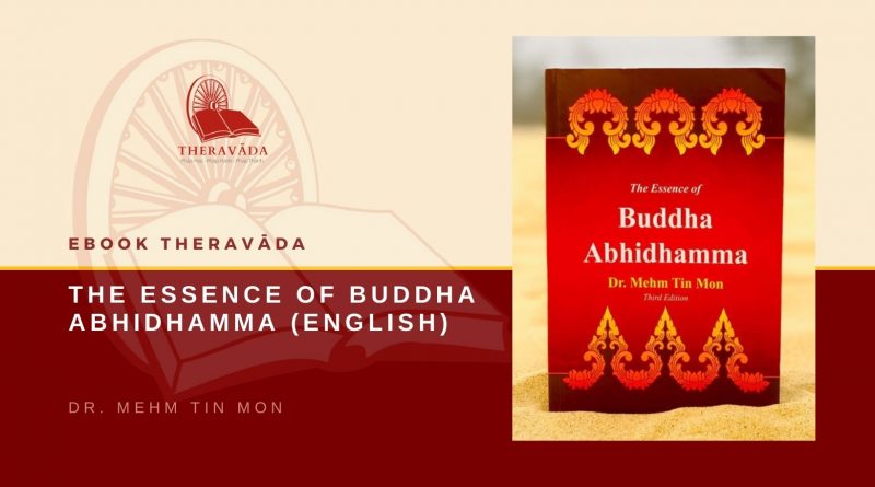 THE ESSENCE OF BUDDHA ABHIDHAMMA (ENGLISH) - DR. MEHM TIN MON
