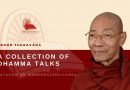 A COLLECTION OF DHAMMA TALKS - SAYADAW DR. NANDAMALABHIVAMSA