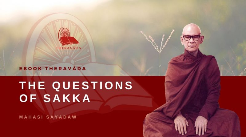 THE QUESTIONS OF SAKKA - MAHASI SAYADAW