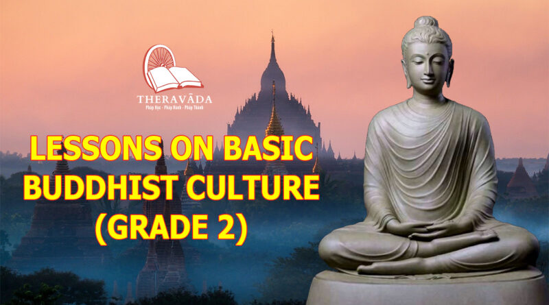 LESSONS ON BASIC BUDDHIST CULTURE (GRADE 2)