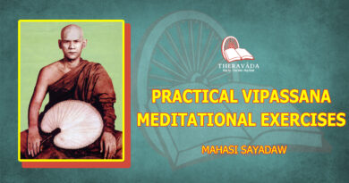 PRACTICAL VIPASSANA MEDITATIONAL EXERCISES - MAHASI SAYADAW